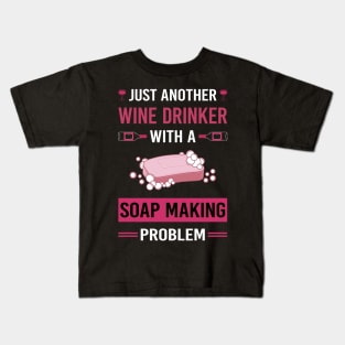 Wine Drinker Soap Making Soapmaking Kids T-Shirt